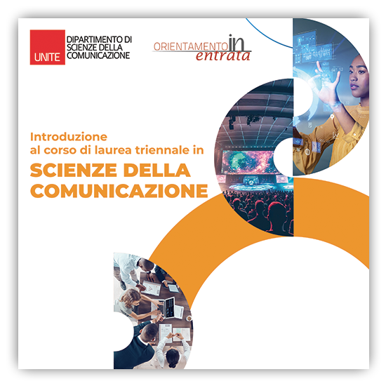 Dipartimento di Scienze della comunicazione: Introduzione al Corso di laurea triennale in Scienze della comunicazione